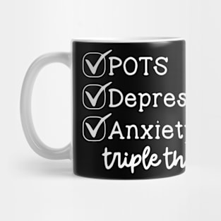 POTS Depression Anxiety - Funny Chronic Illness Mug